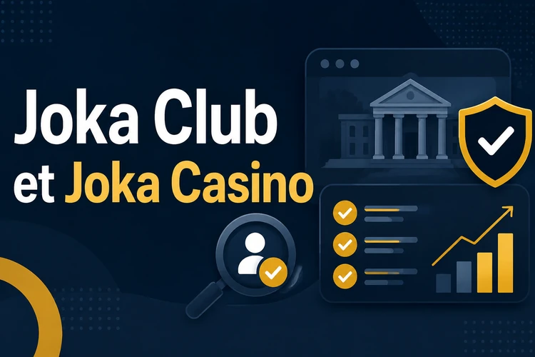 Joka Club et Joka Casino: comprendre le terme avant de s'inscrire